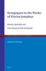 Andrew R Krause, Andrew R. Krause - Synagogues in the Works of Flavius Josephus