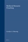 Carolyn A Muessig, Carolyn A. Muessig - Medieval Monastic Preaching