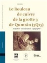 Daniel Brizemeure, Noël Lacoudre, Emile Puech - Le Rouleau de Cuivre de la Grotte 3 de Qumrân (3q15) (2 Vols.)