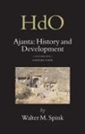 Walter Spink - Ajanta: History and Development, Volume 5 Cave by Cave