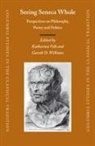 Katharina Volk, G D Williams, G. D. Williams - Seeing Seneca Whole