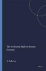 M D Fullerton, M. D. Fullerton - The Archaistic Style in Roman Statuary