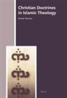 David Thomas - Christian Doctrines in Islamic Theology