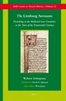 Wybren Scheepsma - The Limburg Sermons: Preaching in the Medieval Low Countries at the Turn of the Fourteenth Century