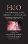 François Robinne, Mandy Sadan - Social Dynamics in the Highlands of Southeast Asia
