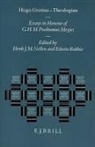 Nellen, Rabbie - Hugo Grotius - Theologian: Essays in Honour of G.H.M. Posthumus Meyjes