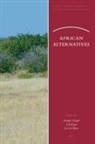 Patrick Chabal, Leo de Haan, Ulf Engel - African Alternatives