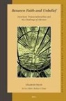 Elisabeth Hurth - Between Faith and Unbelief: American Transcendentalists and the Challenge of Atheism
