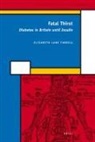 Elizabeth Lane Furdell - Fatal Thirst: Diabetes in Britain Until Insulin