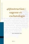 Jean-Sébastien Rey - 4qinstruction: Sagesse Et Eschatologie