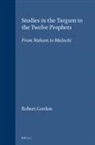 Robert Gordon - Studies in the Targum to the Twelve Prophets