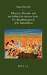 Adam Bowles - Dharma, Disorder and the Political in Ancient India