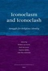 Willem van Asselt, Paul van Geest, Daniela Müller, Theo Salemink - Iconoclasm and Iconoclash