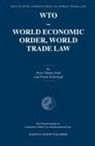 Frank Schorkopf, Peter-Tobias Stoll - Wto - World Economic Order, World Trade Law