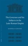 Daniëlle Slootjes - The Governor and His Subjects in the Later Roman Empire