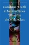 Meir Hatina - Guardians of Faith in Modern Times: &#703;ulama&#702; In the Middle East