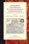 Karin Friedrich, Barbara M. Pendzich - Citizenship and Identity in a Multinational Commonwealth