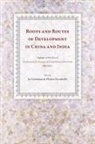 Jos Gommans, Harriet Zurndorfer - Roots and Routes of Development in China and India