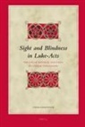 Chad Hartsock - Sight and Blindness in Luke-Acts