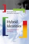 Keri E. Iyall Smith, Patricia Leavy - Hybrid Identities