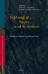 Randall X Gauthier, Randall X. Gauthier, Gideon Kotzé, Gert Steyn - Septuagint, Sages, and Scripture