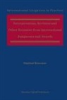 Shabtai Rosenne - Interpretation, Revision and Other Recourse from International Judgments and Awards