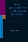 Andrei Orlov - From Apocalypticism to Merkabah Mysticism