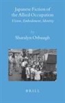 Sharalyn Orbaugh - Japanese Fiction of the Allied Occupation