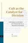Paul Heger - Cult as the Catalyst for Division