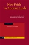 Heleen Murre-Van Den Berg - New Faith in Ancient Lands