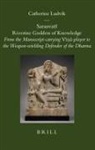 Catherine Ludvik - Sarasvat&#299; Riverine Goddess of Knowledge