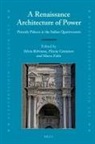 Silvia Beltramo, Flavia Cantatore, Marco Folin - A Renaissance Architecture of Power