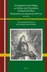 José Manuel García Valverde, P G Maxwell-Stuart, P. G. Maxwell-Stuart - Investigations Into Magic, an Edition and Translation of Martín del Río's Disquisitionum Magicarum Libri Sex