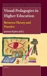 K&amp; - Visual Pedagogies in Higher Education