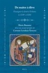 Marie Bassano - de Maître À Élève. Enseigner Le Droit À Orléans (C.1230-C.1320)