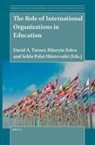 David a Turner - The Role of International Organizations in Education