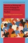 Nancy A Wasser, Nancy A. Wasser - Narrative as Writing and Literacy Pedagogy for Preservice Elementary Teachers