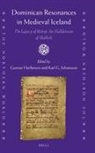 Gunnar Harðarson - Dominican Resonances in Medieval Iceland
