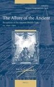 Margaret Geoga, John Steele - The Allure of the Ancient - Receptions of the Ancient Middle East, Ca. 1600-1800