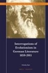 Nicholas Saul - Interrogations of Evolutionism in German Literature 1859-2011