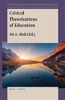 Ali A Abdi, Ali A. Abdi - Critical Theorizations of Education