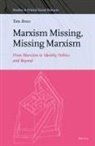 Tom Brass - Marxism Missing, Missing Marxism