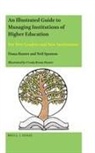 Ursula Bevan Hunter, Fiona Hunter, Neil Sparnon - An Illustrated Guide to Managing Institutions of Higher Education
