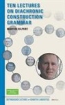 Hilpert, Martin Hilpert - Ten Lectures on Diachronic Construction Grammar