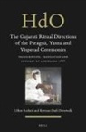 Kerman Dadi Daruwalla, Céline Redard - The Gujarati Ritual Directions of the Paragn&#257;, Yasna and Visperad Ceremonies