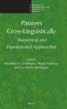 Kleanthes K Grohmann - Passives Cross-Linguistically