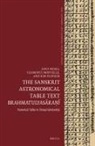Anuj Misra, Clemency Montelle, Kim Plofker - The Sanskrit Astronomical Table Text Brahmatulyas&#257;ra&#7751;&#299
