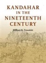William B Trousdale, William B. Trousdale, Mitchell Allen, Cyndi Maurer - Kandahar in the Nineteenth Century