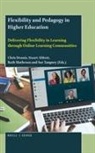 Stuart Abbott, Chris Dennis, Ruth Matheson, Sue Tangney - Flexibility and Pedagogy in Higher Education
