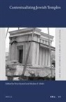 Shalom E Holtz, Shalom E. Holtz, Tova Ganzel - Contextualizing Jewish Temples